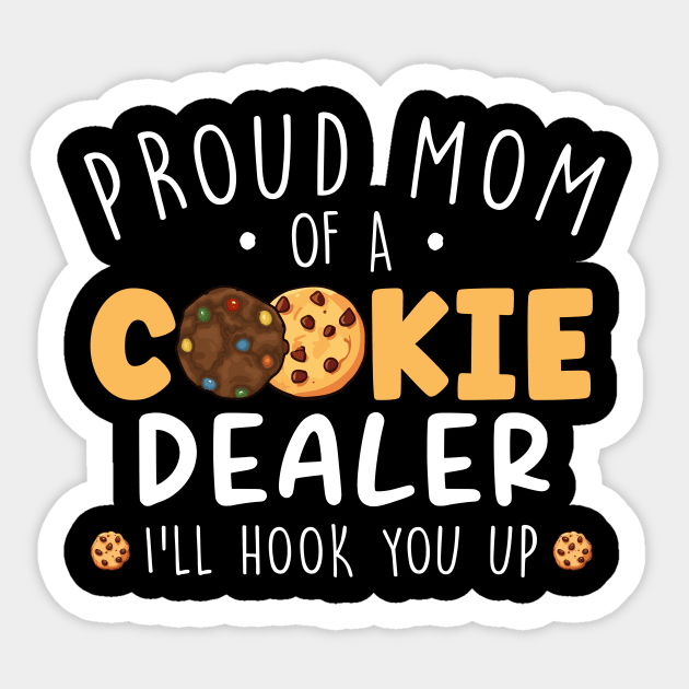 Proud Mom Of A Cookie Dealer Sticker by unaffectedmoor